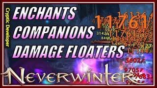 M25 DEV INFO: Enchantments Changed, Damage Floaters & Companion Details! (buffs+nerfs) - Neverwinter