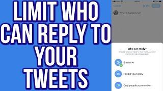 How to Limit Who Can Reply to Your Tweets