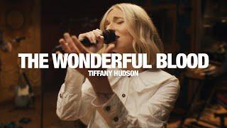 TIFFANY HUDSON - The Wonderful Blood: Song Session (ft. Jonsal Barrientes)