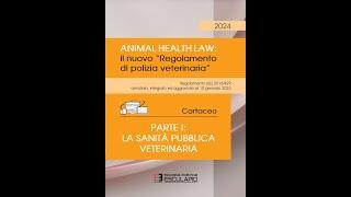 BENAZZI - Animal Health Law: il nuovo "Regolamento di Polizia Veterinaria" 2024