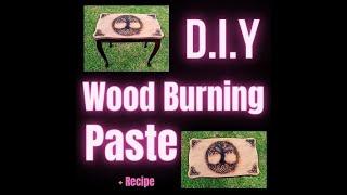 DIY Wood Burning Paste for Cricut Crafters With Recipe