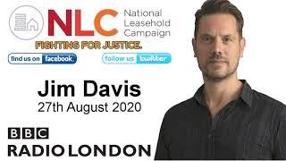 Katie Kendrick of the National Leasehold Campaign - Jim Davis - BBC Radio London - 27/8/20