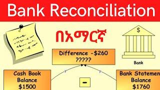 Bank Reconciliation | Accounting for cash| Chapter  4 | Part 3 | Principle of accounting I