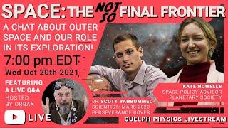 Guelph Physics Livestream: Space! The not so Final Frontier