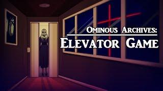 Elevator Game | | Asian Urban Legend | Ominous Archives