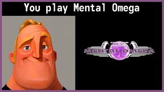 Mr Incredible Becoming Canny (You Play Mental Omega)