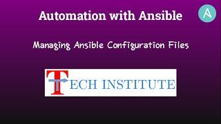 Automation with Ansible || Managing Ansible Configuration Files (Including common Config options)