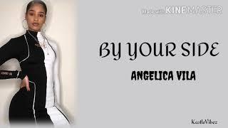 Angelica Vila - By Your Side (Lyrics)