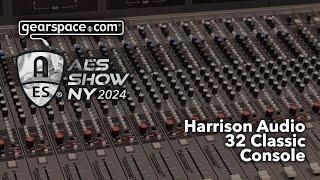 Harrison 32 Classic Console - Gearspace @ AES NYC 2024