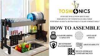 Toshionics Adjustable Over The Sink Dish Drying Stand Ultimate Kitchen Organizer Assembly Tutorial