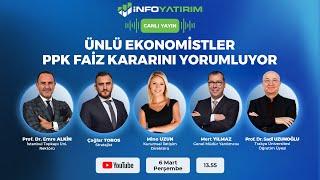 ÜNLÜ EKONOMİSTLER PPK FAİZ KARARINI YORUMLUYOR | İnfo Yatırım