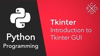 Python and Tkinter: Introduction to Tkinter GUI