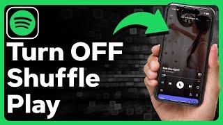 How To Turn Off Spotify Shuffle Play