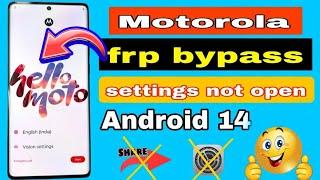 New Tracks  All Motorola Frp Bypass Android 14 Done  | Setting Not Open  | Moto All Frp 