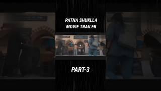 Patna Shuklla Movie Trailer Trailer ! Part-3 ! #shorts #patnashuklla