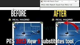 PES 2013 New 5 substitutes tool