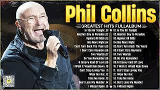 The Best of Phil Collins - Phil Collins Greatest Hits Full Album Soft Rock 