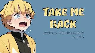 Take Me Back - Zenitsu x Female Listener | ONESHOT | Fanfiction |