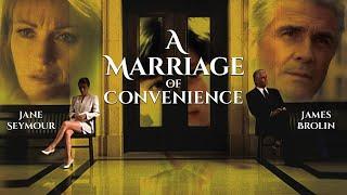 A Marriage of Convenience (1998) | Full Movie | Jane Seymour | James Brolin | Kari Matchett