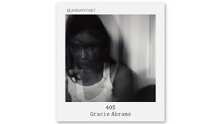 405 - Gracie Abrams (Lyrics)