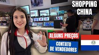 ALGUNS PREÇOS no SHOPPING CHINA e CONTATO de VENDEDORES