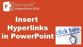 How to Insert Hyperlinks in PowerPoint 2016
