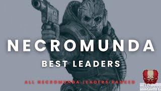 Top Necromunda Gang Leader Ranked: Community Vote Results!