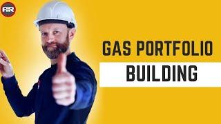 How to Build a Strong Gas Portfolio | Complete Guide to Building Your Gas Portfolio