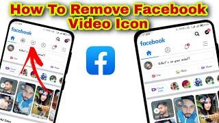 How To Remove Facebook Video Icon | FB Video Icon Kaise Remove Kar Sakte Hai 2021 ||