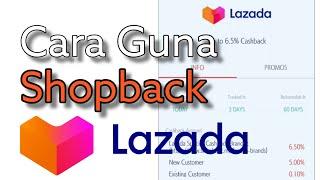 Cara Guna Aplikasi Shopback untuk beli Barang di LAZADA