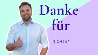 Wofür du noch nie DANKE gesagt hast - 3min Andacht