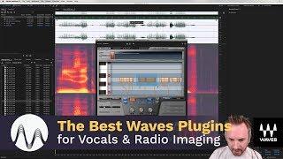 The Best Waves Plugins for Vocals and Radio Imaging