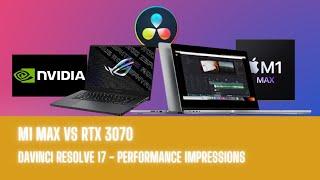 DaVinci Resolve - M1 Max vs RTX 3070 Gaming Laptop - Impressions #m1gaming