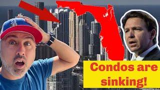 Florida Condos are Sinking! (Must Watch!)