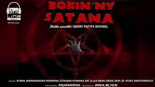 BOKIN'NY SATANA ( Tantara nosoratan'i ANDRY TAFITA MICHAEL ) Line Radio 2024