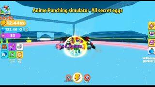 [Anime Punching Simulator]All Secret Eggs location!
