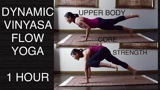 Dynamic Vinyasa Flow Yoga for Core & Upper Body Strength - 60 Minutes