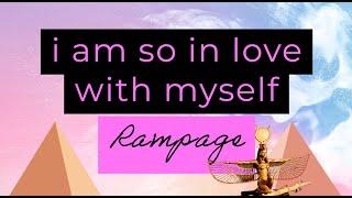 i am so in love with myself (self concept rampage)