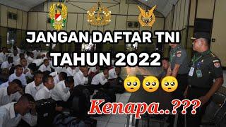 Pendaftaran TNI Ta. 2022 || Jangan Coba Coba Daftar Jika