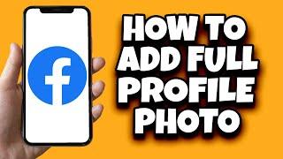 How To Upload Full Profile Picture On Facebook Without Cropping (2024)