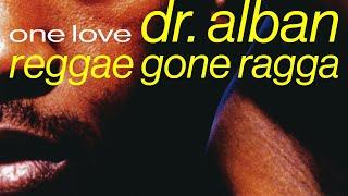 Dr. Alban - Reggae Gone Ragga (Official Audio)