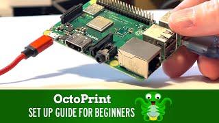 OctoPrint for 3D Printing - A Simple Set Up Tutorial