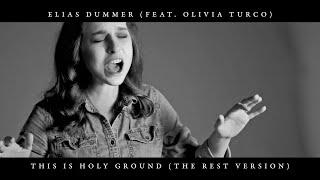 Elias Dummer & Olivia Turco | This is Holy Ground (Studio Version)