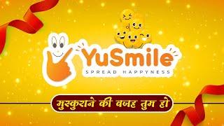 YuSmile - Spread Happiness I Introducing initiative I Love you Zindagi I Motivation I Saurav Goyal