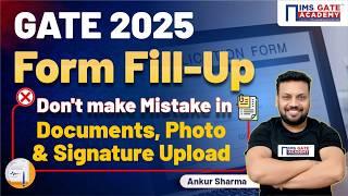 GATE 2025 Form Fill Up | GATE 2025 Application Form Filling | Step by Step Guide | Ankur Sharma