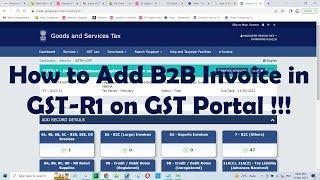 How to Add B2B Invoice in GST R1 on GST Portal !!!