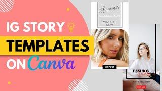 CREATING IG STORY TEMPLATES ON CANVA