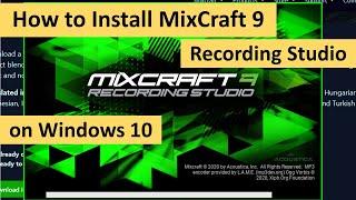 How to Install Mixcraft 9 Recording Studio 64-Bit on Windows 10