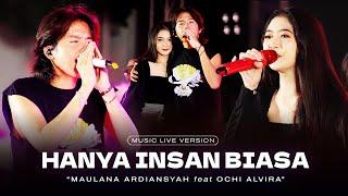 Maulana Ardiansyah Ft. Ochi Alvira - Hanya Insan Biasa (Live Ska Reggae) | Maaf aku tak berdaya