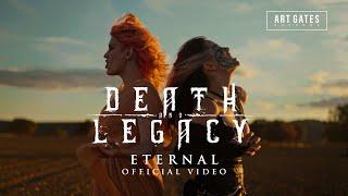 Death & Legacy - Eternal ft. Jessie Williams from Ankor (Official Video)